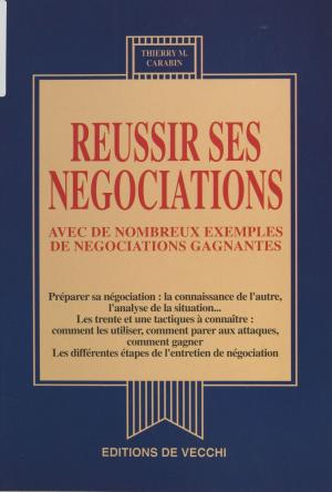 Cover of the book Réussir ses négociations by François Dagognet