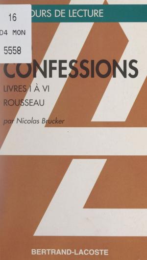 Book cover of Les Confessions, I-IV, de Jean-Jacques Rousseau