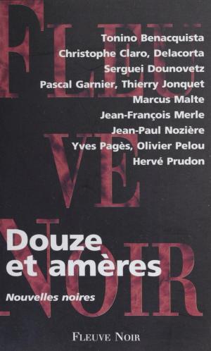 Cover of the book Douze et amères by Jean Daniel
