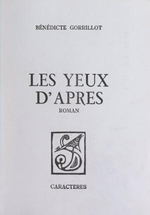 Cover of the book Les yeux d'après by Vahé Katcha