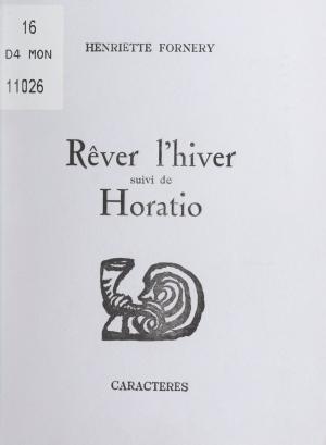Cover of the book Rêver l'hiver by Mylène Catel, Bruno Durocher