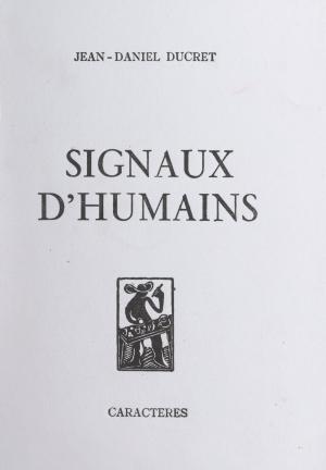 Cover of the book Signaux d'humains by Pierre Hugonet, Simone Rozès
