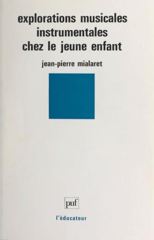 Cover of the book Explorations musicales instrumentales chez le jeune enfant by Michel Meyer
