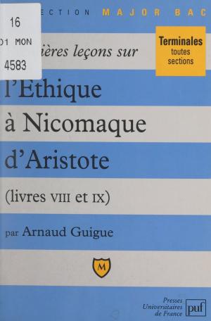 Cover of the book Premières leçons sur l'Éthique à Nicomaque, d'Aristote by Guy Planty-Bonjour