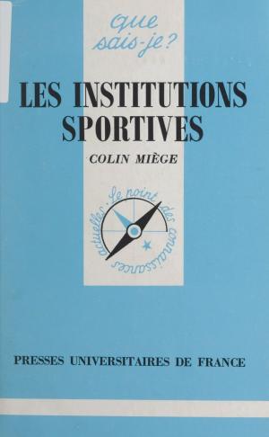 Cover of the book Les institutions sportives by Jacques d' Hondt