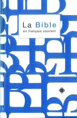 Cover of La Bible en français courant avec notes, sans les livres deutérocanoniques