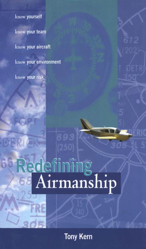 Cover of the book Redefining Airmanship by Tony T. Kern, McGraw-Hill Education