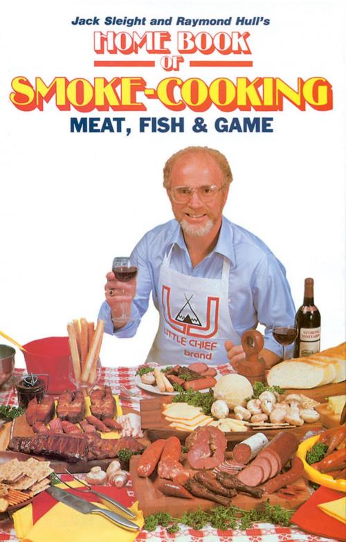 Cover of the book Home Book of Smoke Cooking Meat, Fish & Game by Jack Sleight, Raymond Hull, Stackpole Books
