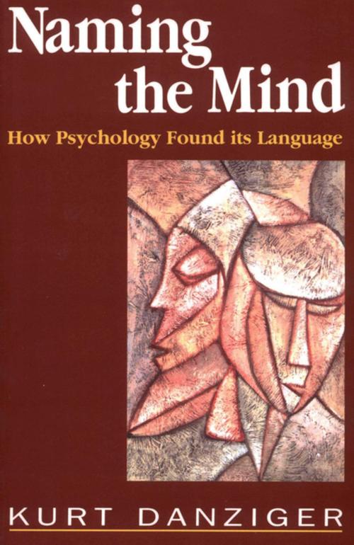 Cover of the book Naming the Mind by Kurt Danziger, SAGE Publications