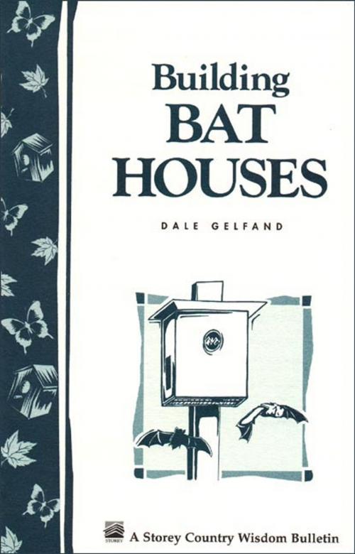 Cover of the book Building Bat Houses by Dale Evva Gelfand, Storey Publishing, LLC