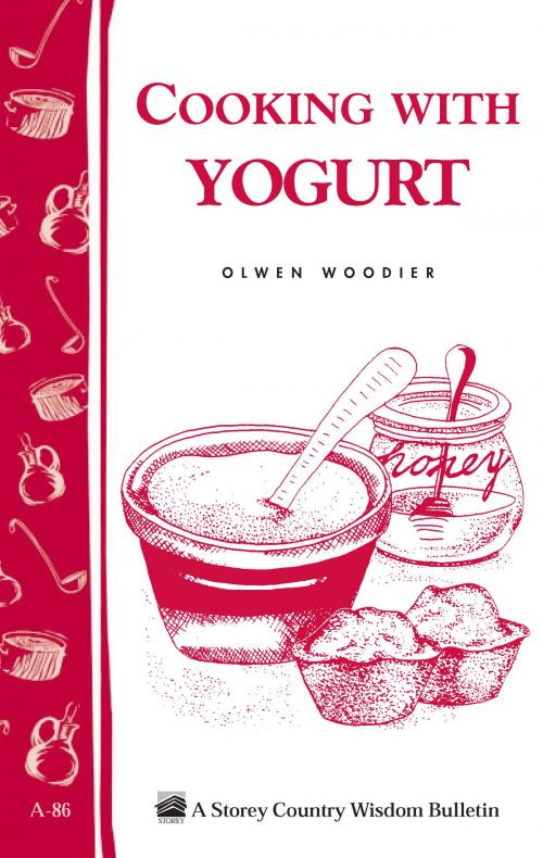 Cover of the book Cooking with Yogurt by Olwen Woodier, Storey Publishing, LLC