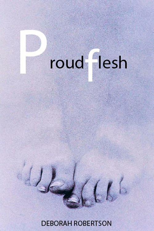 Cover of the book Proudflesh by Deborah Robertson, Fremantle Press