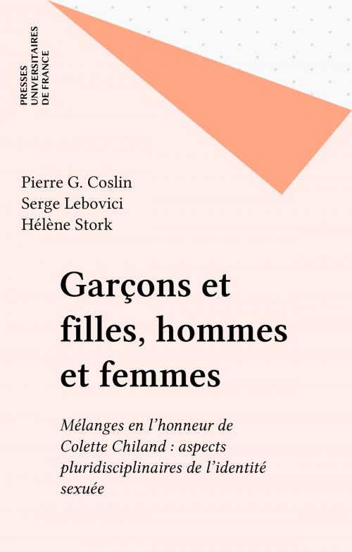 Cover of the book Garçons et filles, hommes et femmes by Pierre G. Coslin, Serge Lebovici, Hélène Stork, Presses universitaires de France (réédition numérique FeniXX)