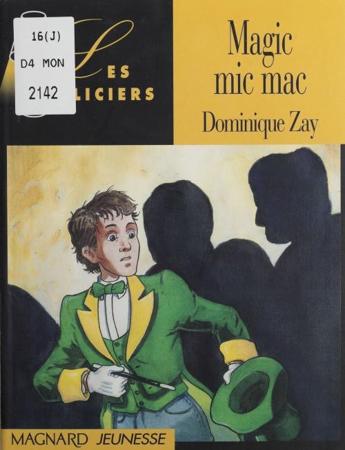 Cover of the book Magic mic mac by Dominique Zay, Magnard Jeunesse (réédition numérique FeniXX)