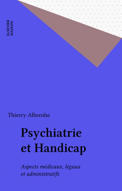 Cover of the book Psychiatrie et Handicap by Thierry Albernhe, FeniXX réédition numérique