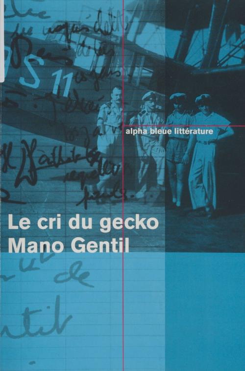 Cover of the book Le cri du gecko by Mano Gentil, FeniXX réédition numérique