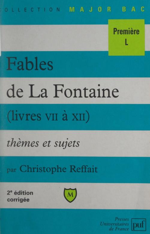 Cover of the book Fables de La Fontaine by Christophe Reffait, Éric Cobast, Pascal Gauchon, (Presses universitaires de France) réédition numérique FeniXX