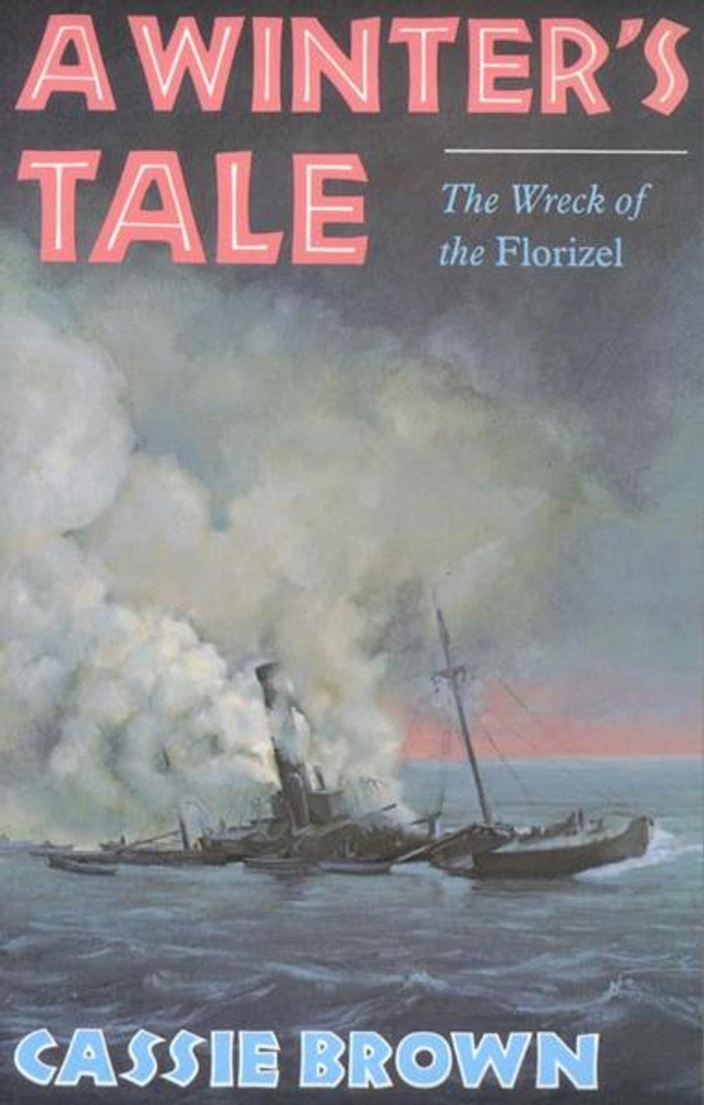 Big bigCover of A Winters Tale: The Wreck of the Florizel