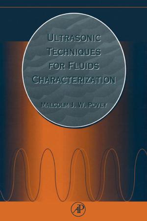 Cover of the book Ultrasonic Techniques for Fluids Characterization by Dr. Meenakshisundaram Sundaram Ramachandran, M.B.B.S, Ph.D.