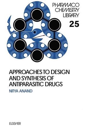 Cover of the book Approaches to Design and Synthesis of Antiparasitic Drugs by Bertrand C. Liang