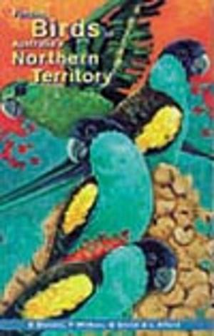 Cover of the book Finding Birds in Australia's Northern Territory by DJ Collins, CCJ Culvenor, JA Lamberton, JW Loder, JR Price