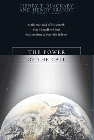 Cover of the book The Power of the Call by Eric Wilson, Theresa Preston