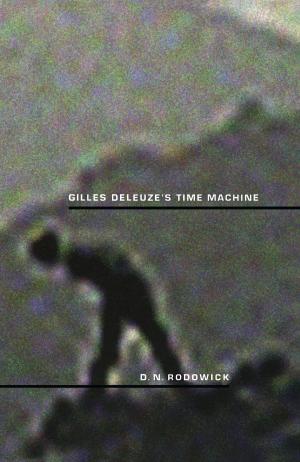 Cover of the book Gilles Deleuze's Time Machine by Jeffrey Sconce