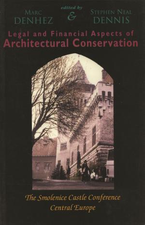 Cover of the book Legal & Financial Aspects of Architectural Conservation by Peter H Aykroyd