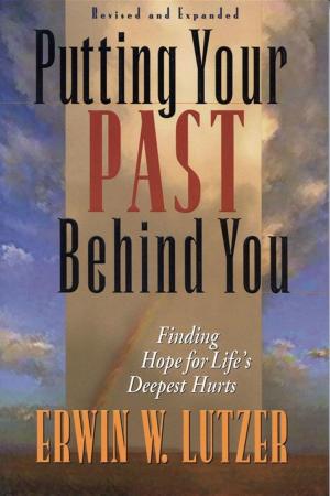 Cover of the book Putting Your Past Behind You by J. Oswald Sanders