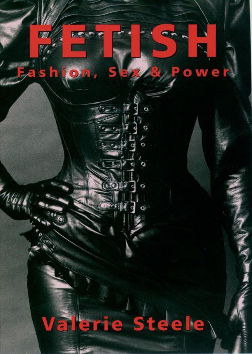 Cover of the book Fetish by Valerie Steele, Oxford University Press