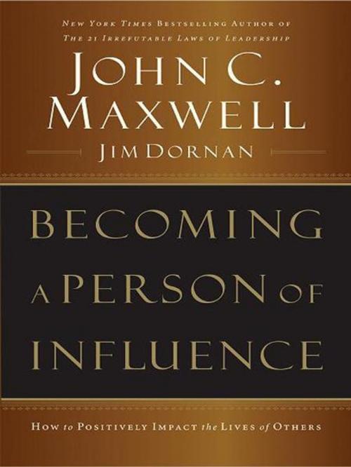 Cover of the book Becoming a Person of Influence by John C. Maxwell, Jim Dornan, HarperCollins Leadership