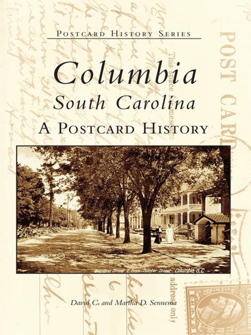 Cover of the book Columbia, South Carolina by David C. Sennema, Martha D. Sennema, Arcadia Publishing Inc.