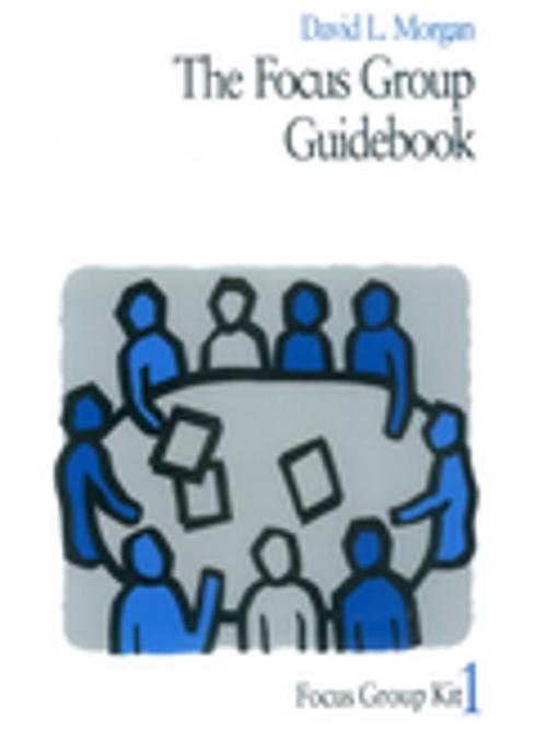 Cover of the book The Focus Group Guidebook by David L. Morgan, SAGE Publications
