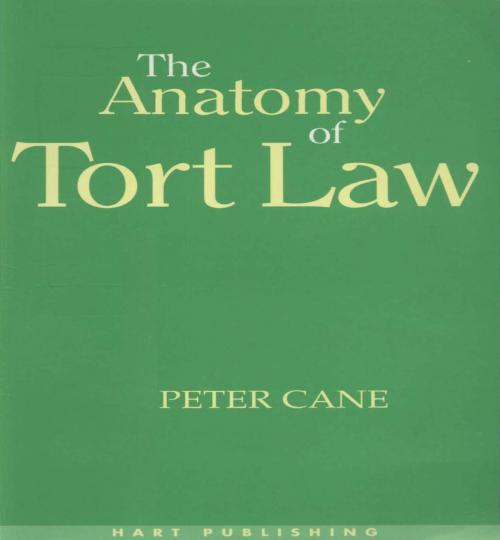 Cover of the book The Anatomy of Tort Law by Professor Peter Cane, Bloomsbury Publishing