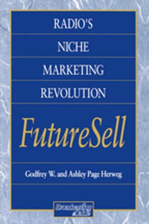 Cover of the book Radios Niche Marketing Revolution FutureSell by Robert Lomas
