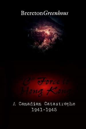 Cover of the book "C" Force to Hong Kong by Priscila Uppal