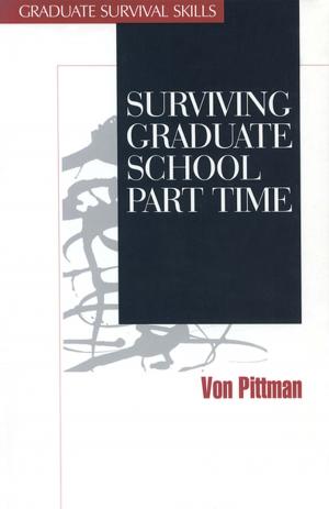 Cover of the book Surviving Graduate School Part Time by Pablo Daniel Ronzoni, Dr. Michelle O'Reilly, Professor Nisha Dogra