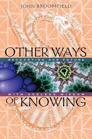 Cover of the book Other Ways of Knowing by Olu Mike Omoasegun