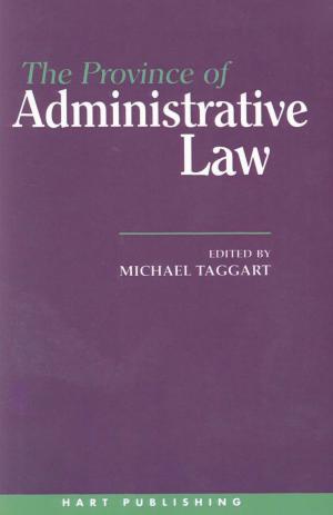 Cover of the book The Province of Administrative Law by Mr Terry Johnson