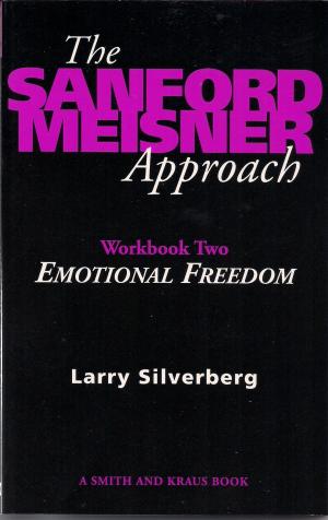 Book cover of The Sanford Meisner Approach: Workbook Two, Emotional Freedom