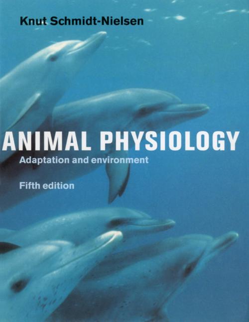 Cover of the book Animal Physiology by Knut Schmidt-Nielsen, Cambridge University Press