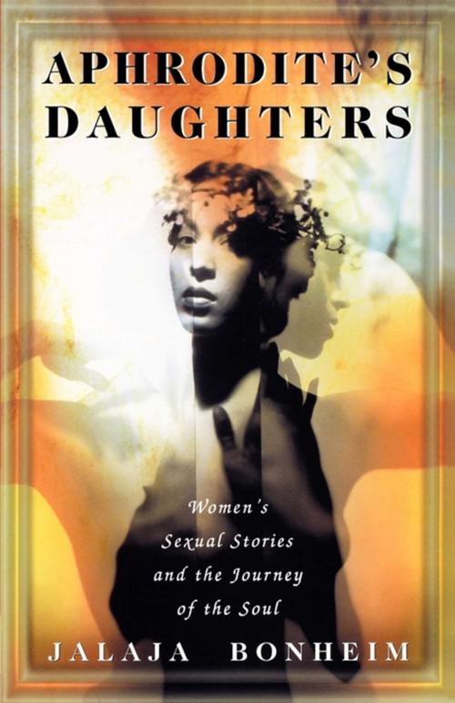 Cover of the book Aphrodite's Daughters by Jalaja Bonheim, Atria Books