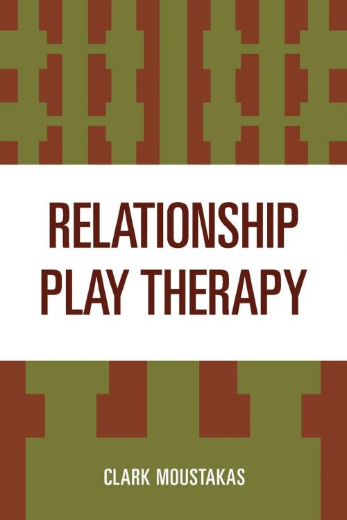 Cover of the book Relationship Play Therapy by Clark Moustakas, Jason Aronson, Inc.