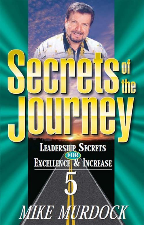 Cover of the book Secrets of The Journey, Volume 5 by Mike Murdock, Wisdom International, Inc.