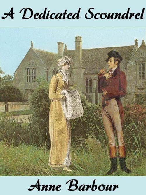 Cover of the book A Dedicated Scoundrel by Anne Barbour, Belgrave House