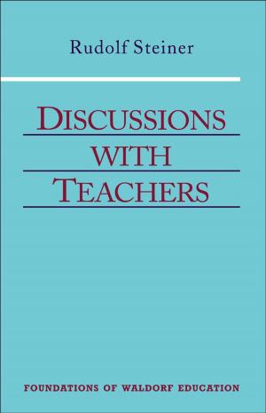Cover of the book Discussions with Teachers by Rudolf Steiner, Christopher Bamford