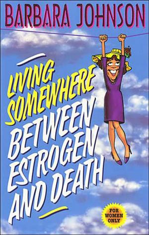 Cover of the book Living Somewhere Between Estrogen and Death by Fred Armisen, Carrie Brownstein, Jonathan Krisel