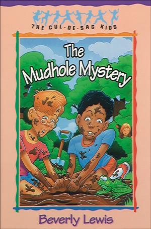 Cover of the book Mudhole Mystery, The (Cul-de-sac Kids Book #10) by Paul Rhodes Eddy, Gregory A. Boyd