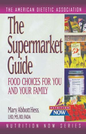 Cover of the book The Supermarket Guide by Michael Tucker