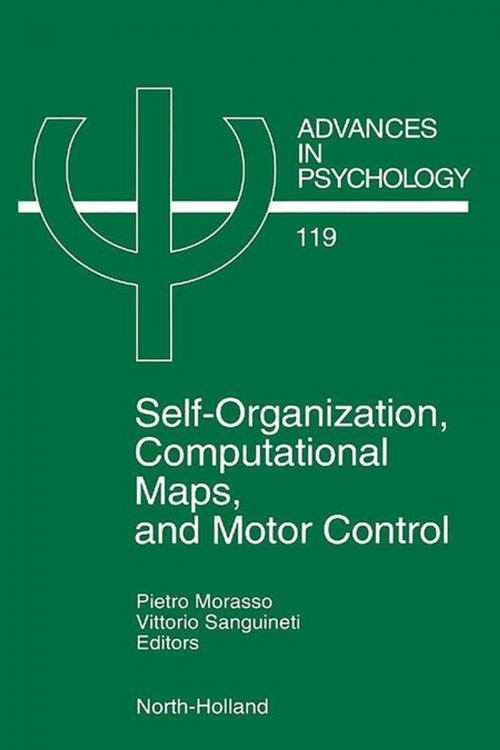 Cover of the book Self-Organization, Computational Maps, and Motor Control by P.G. Morasso, V. Sanguineti, Elsevier Science